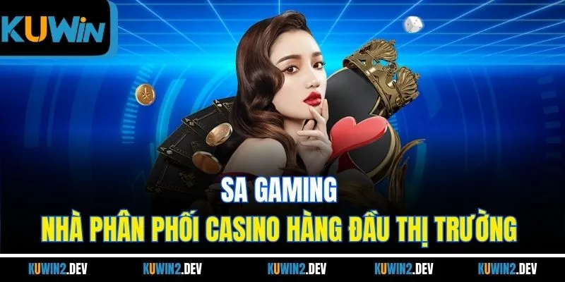 SA Gaming - Nhà Phân Phối Casino Hàng Đầu Thị Trường