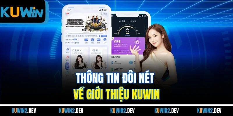 Thông tin đôi nét về giới thiệu KUWIN